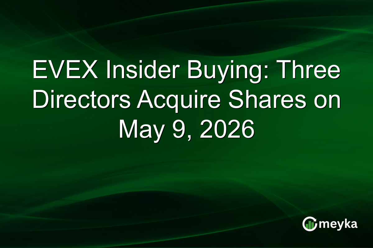 EVEX Insider Buying: Three Directors Acquire Shares on May 9, 2026