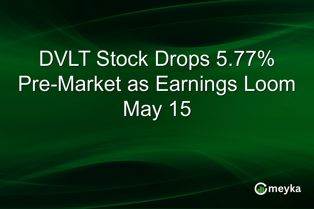 DVLT Stock Drops 5.77% Pre-Market as Earnings Loom May 15