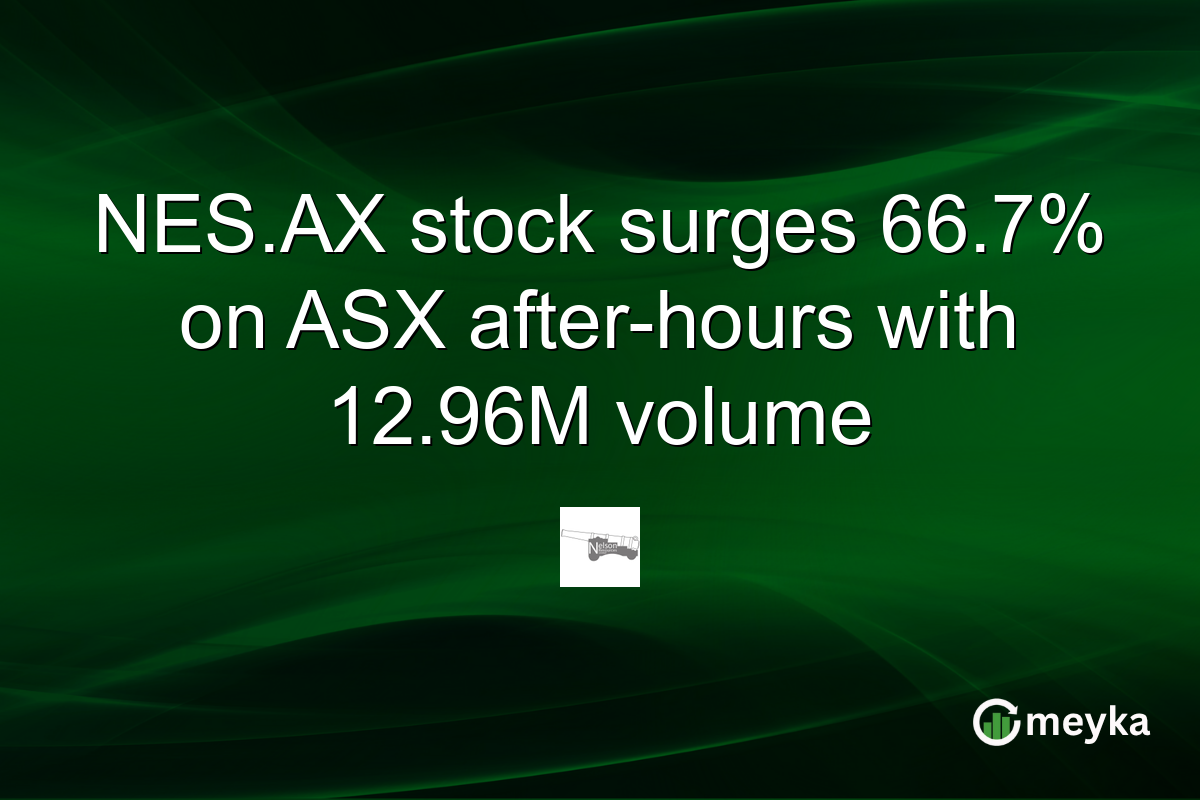NES.AX stock surges 66.7% on ASX after-hours with 12.96M volume
