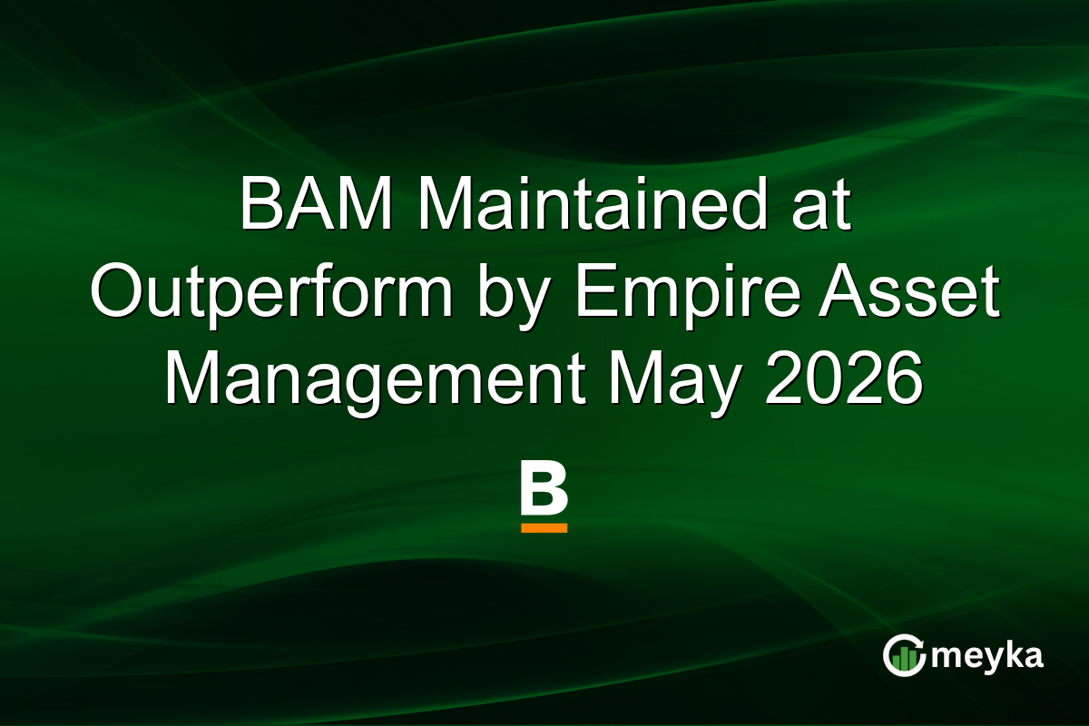 BAM Maintained at Outperform by Empire Asset Management May 2026