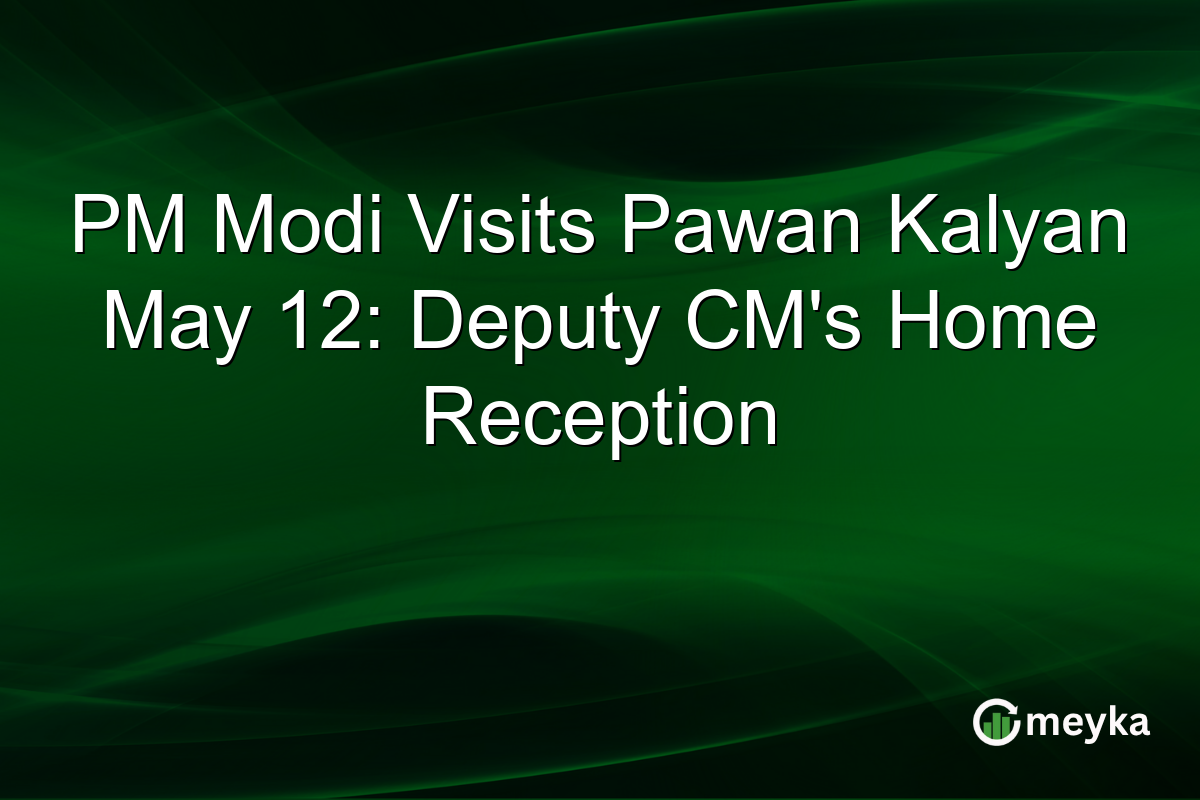 PM Modi Visits Pawan Kalyan May 12: Deputy CM’s Home Reception