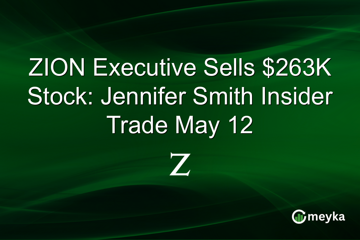 ZION Executive Sells $263K Stock: Jennifer Smith Insider Trade May 12