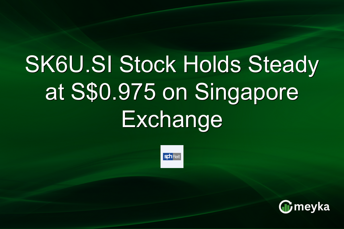 SK6U.SI Stock Holds Steady at S$0.975 on Singapore Exchange