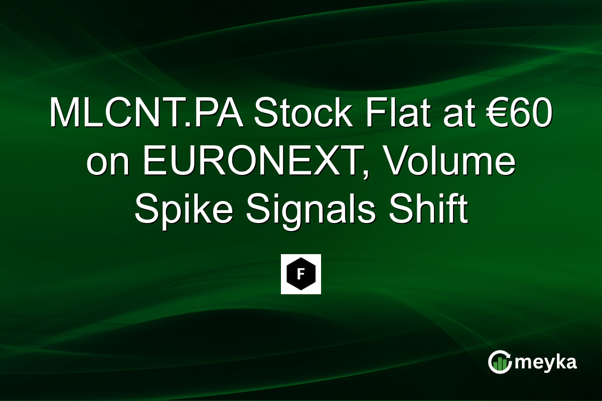 MLCNT.PA Stock Flat at €60 on EURONEXT, Volume Spike Signals Shift