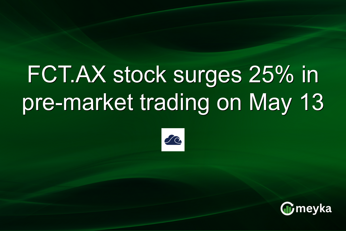 FCT.AX stock surges 25% in pre-market trading on May 13