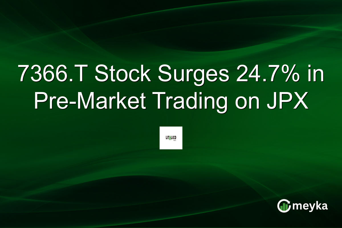 7366.T Stock Surges 24.7% in Pre-Market Trading on JPX