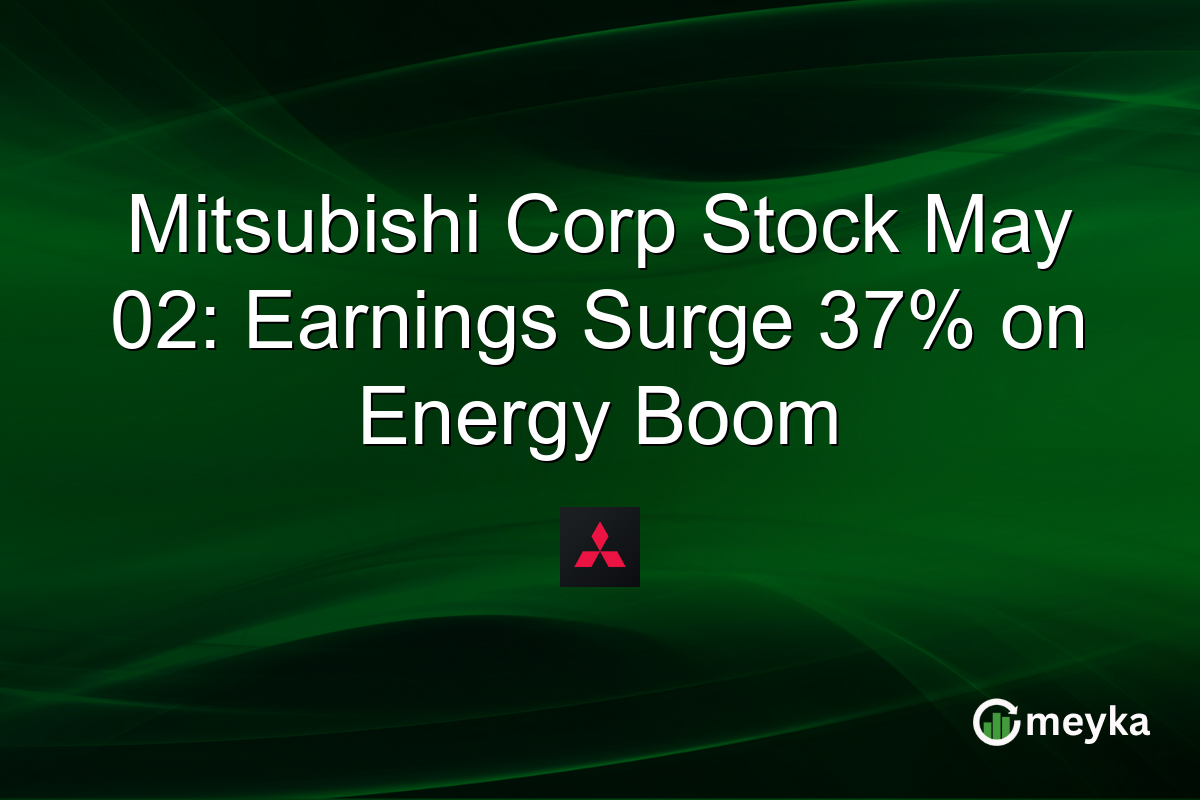 Mitsubishi Corp Stock May 02: Earnings Surge 37% on Energy Boom
