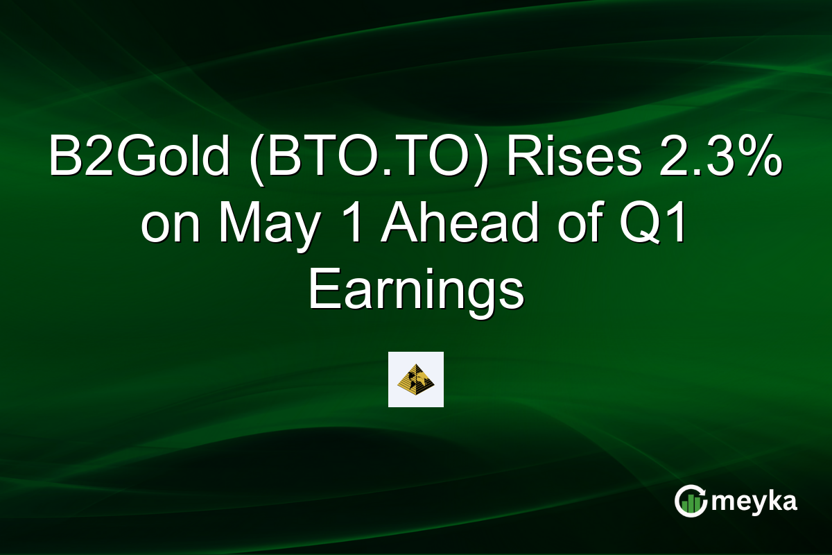B2Gold (BTO.TO) Rises 2.3% on May 1 Ahead of Q1 Earnings