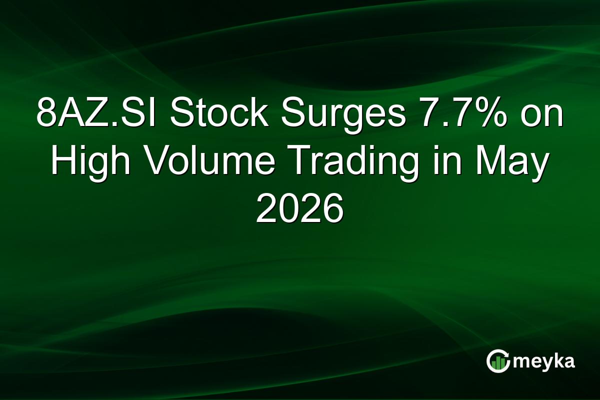 8AZ.SI Stock Surges 7.7% on High Volume Trading in May 2026