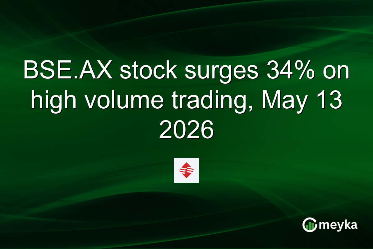BSE.AX stock surges 34% on high volume trading, May 13 2026