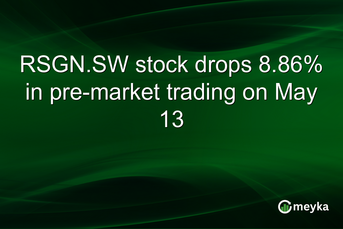 RSGN.SW stock drops 8.86% in pre-market trading on May 13