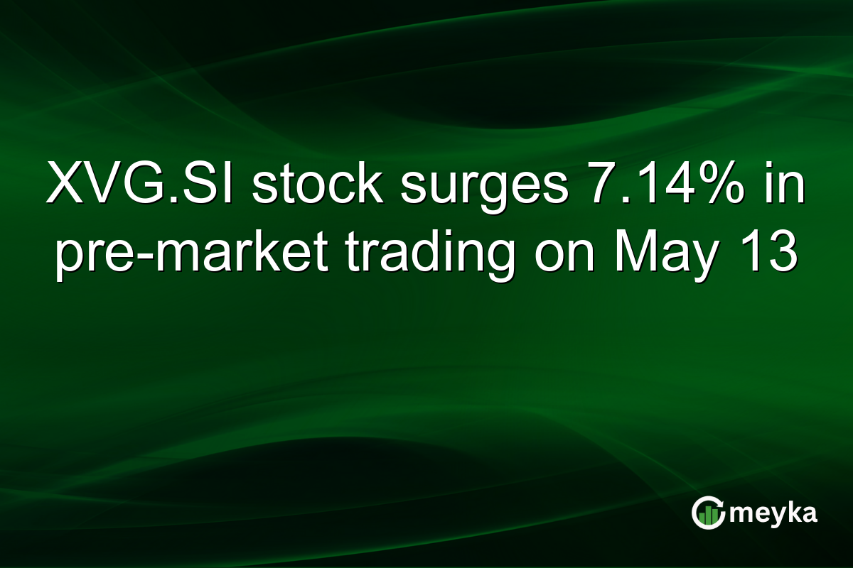 XVG.SI stock surges 7.14% in pre-market trading on May 13