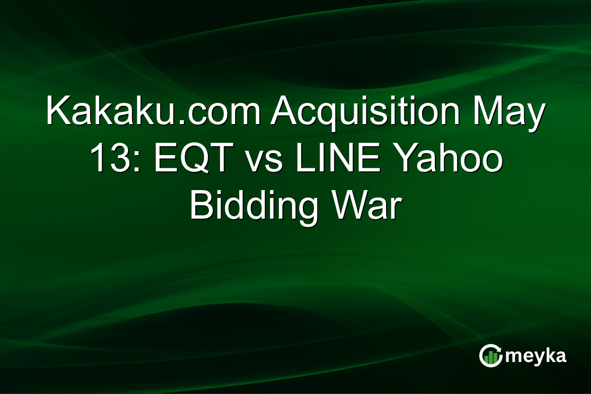 Kakaku.com Acquisition May 13: EQT vs LINE Yahoo Bidding War