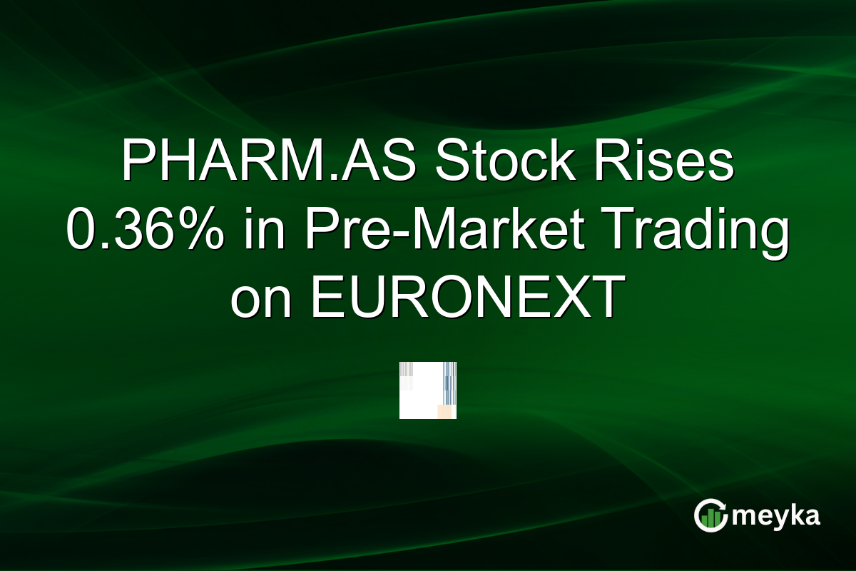 PHARM.AS Stock Rises 0.36% in Pre-Market Trading on EURONEXT