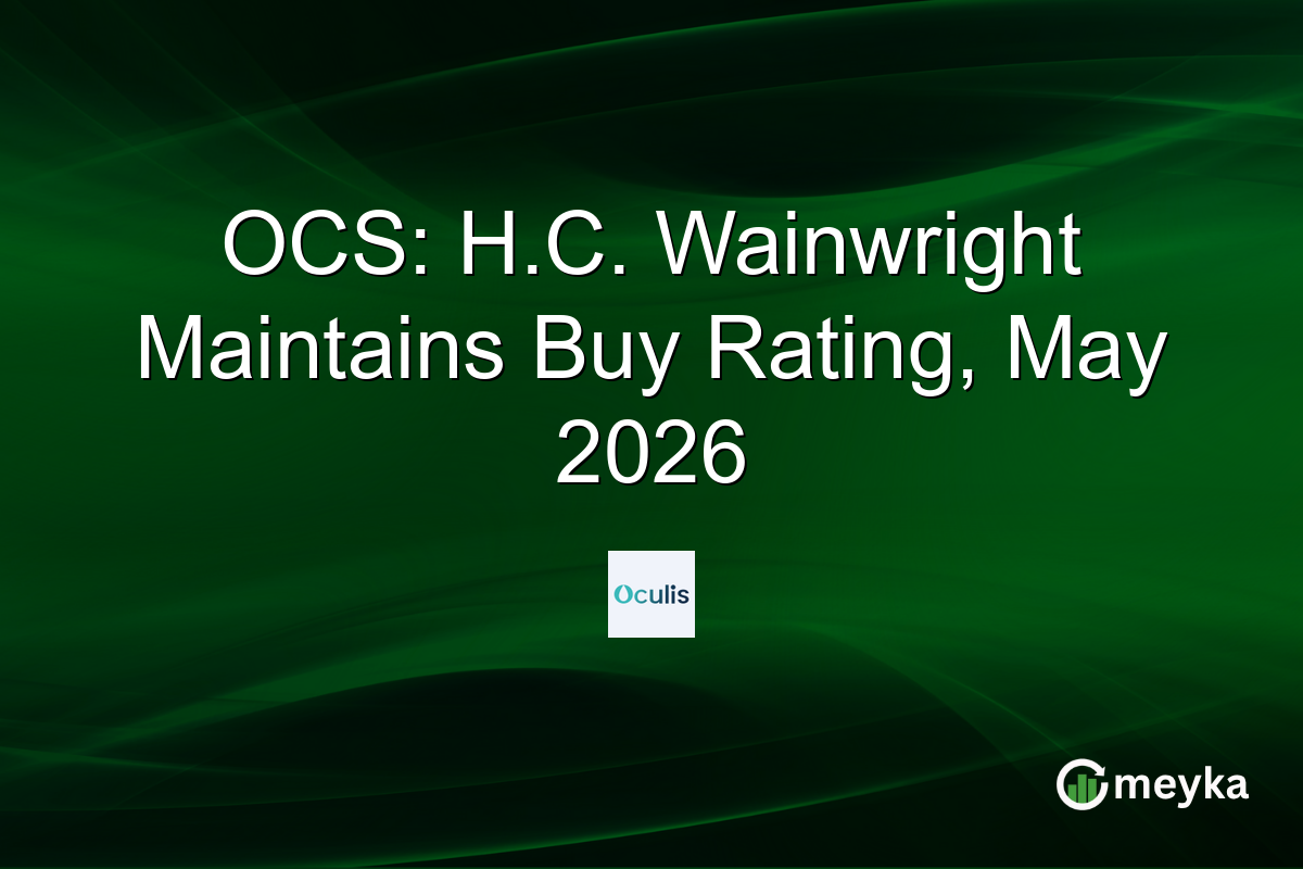 OCS: H.C. Wainwright Maintains Buy Rating, May 2026