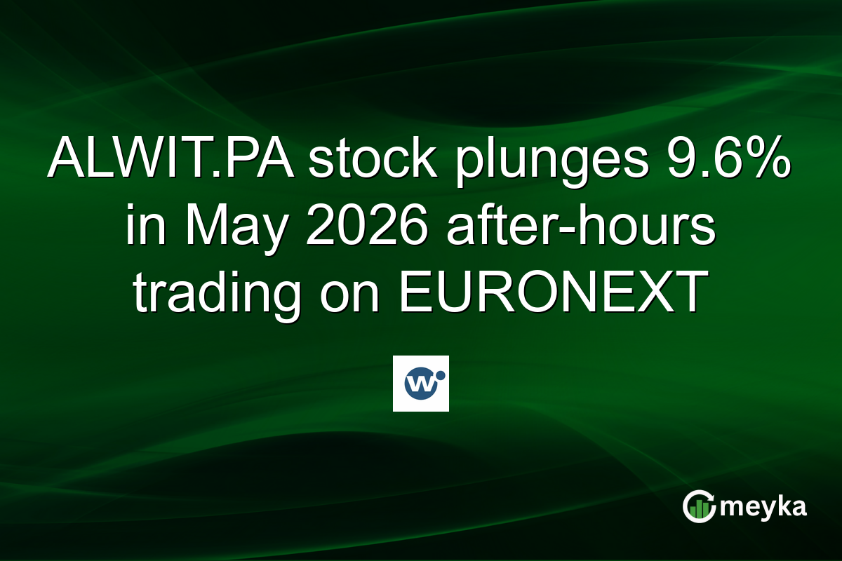ALWIT.PA stock plunges 9.6% in May 2026 after-hours trading on EURONEXT