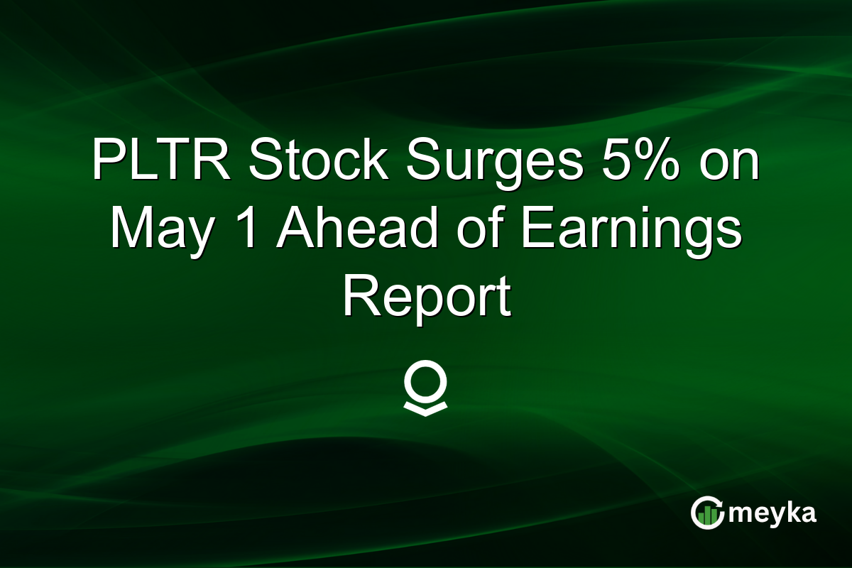 PLTR Stock Surges 5% on May 1 Ahead of Earnings Report