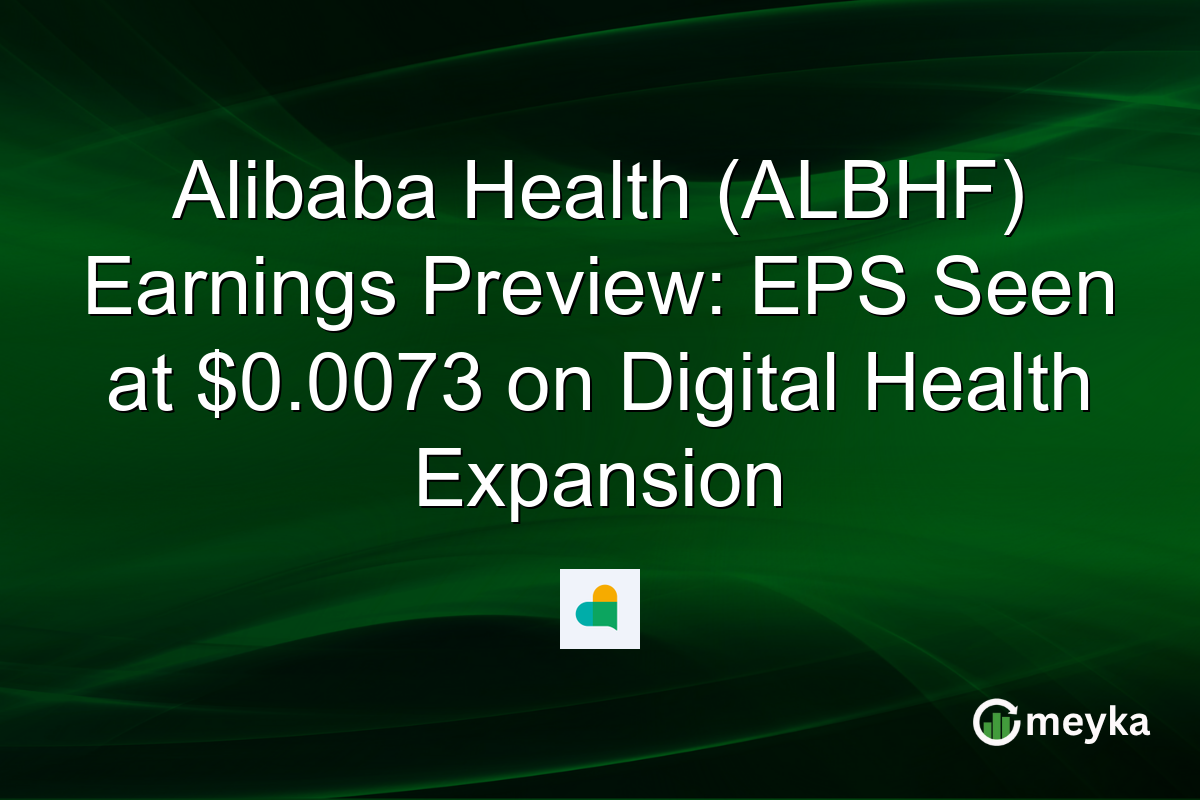 Alibaba Health (ALBHF) Earnings Preview: EPS Seen at $0.0073 on Digital Health Expansion