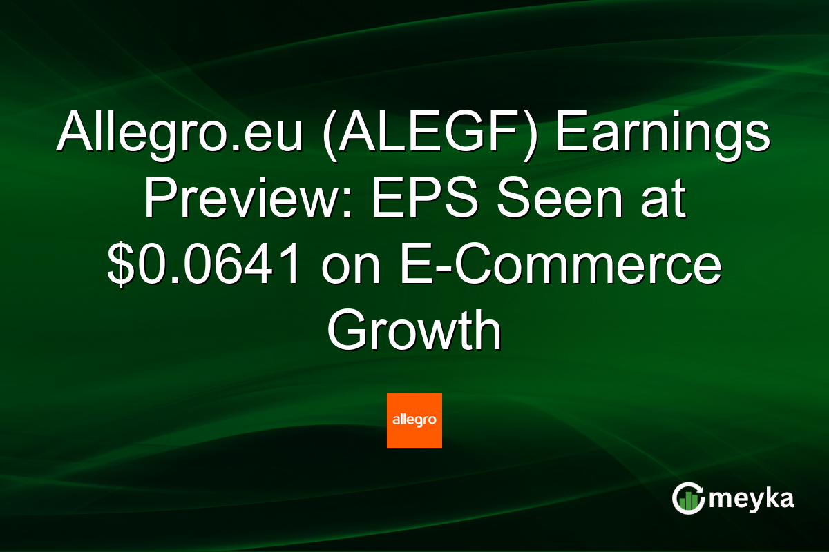 Allegro.eu (ALEGF) Earnings Preview: EPS Seen at $0.0641 on E-Commerce Growth