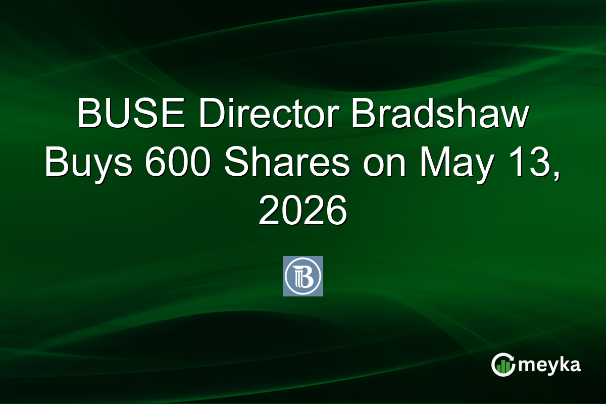 BUSE Director Bradshaw Buys 600 Shares on May 13, 2026