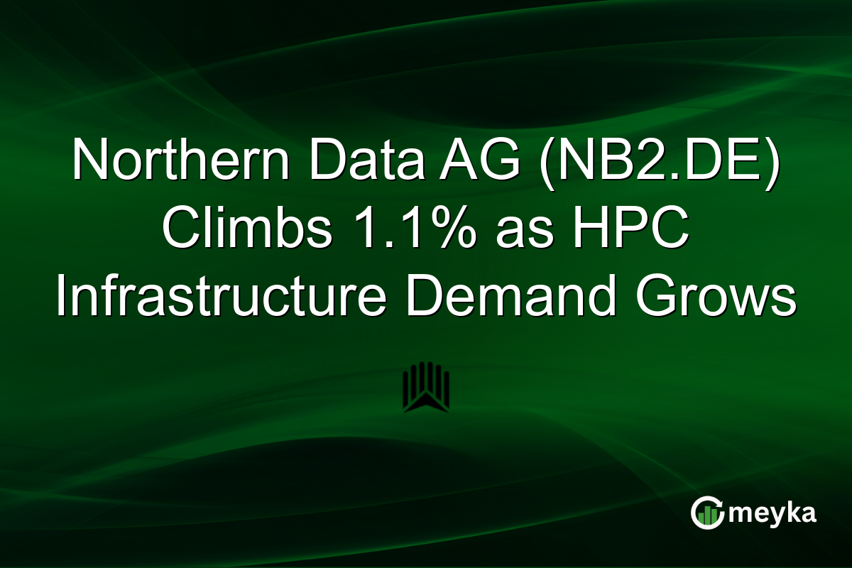 Northern Data AG (NB2.DE) Climbs 1.1% as HPC Infrastructure Demand Grows