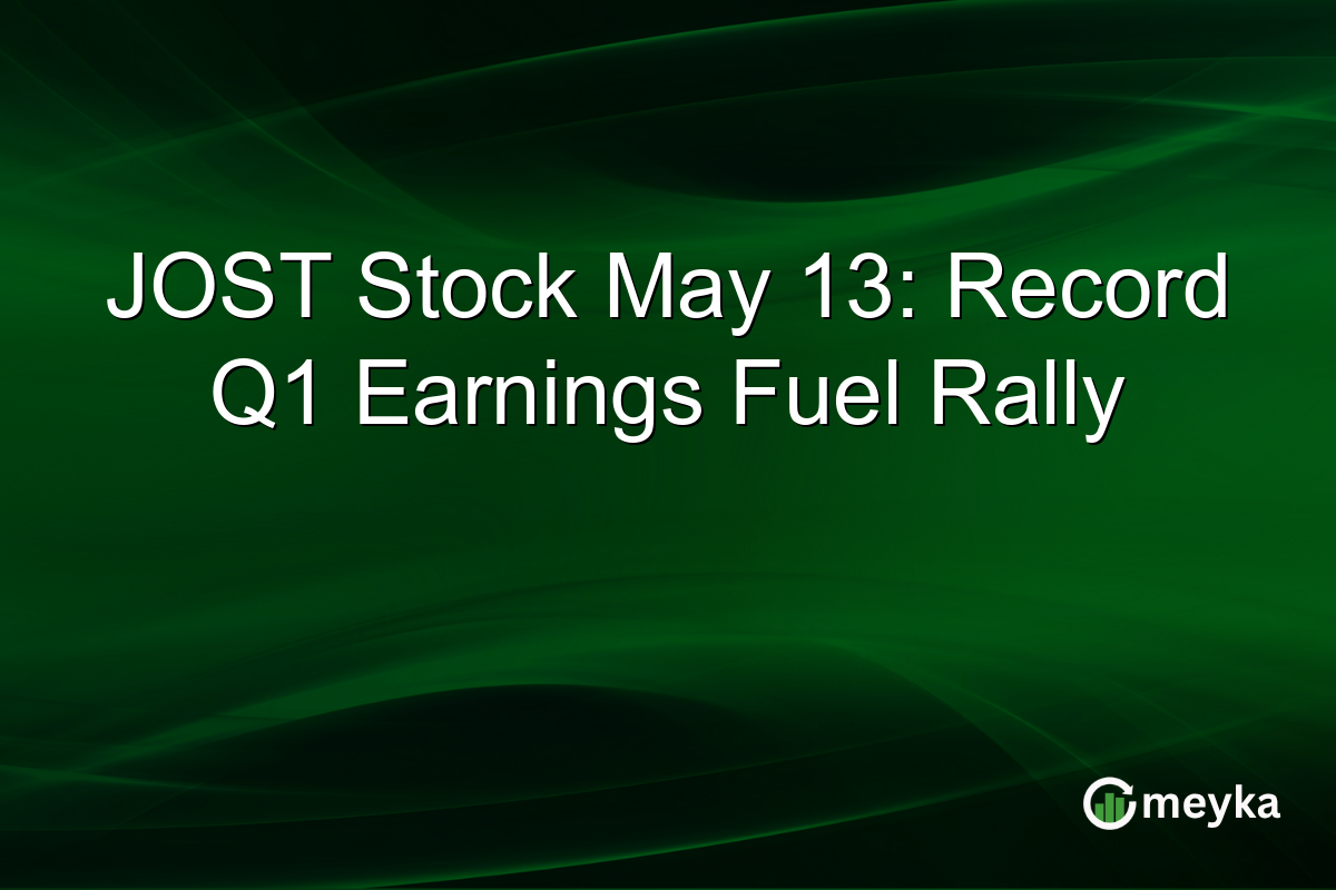 JOST Stock May 13: Record Q1 Earnings Fuel Rally