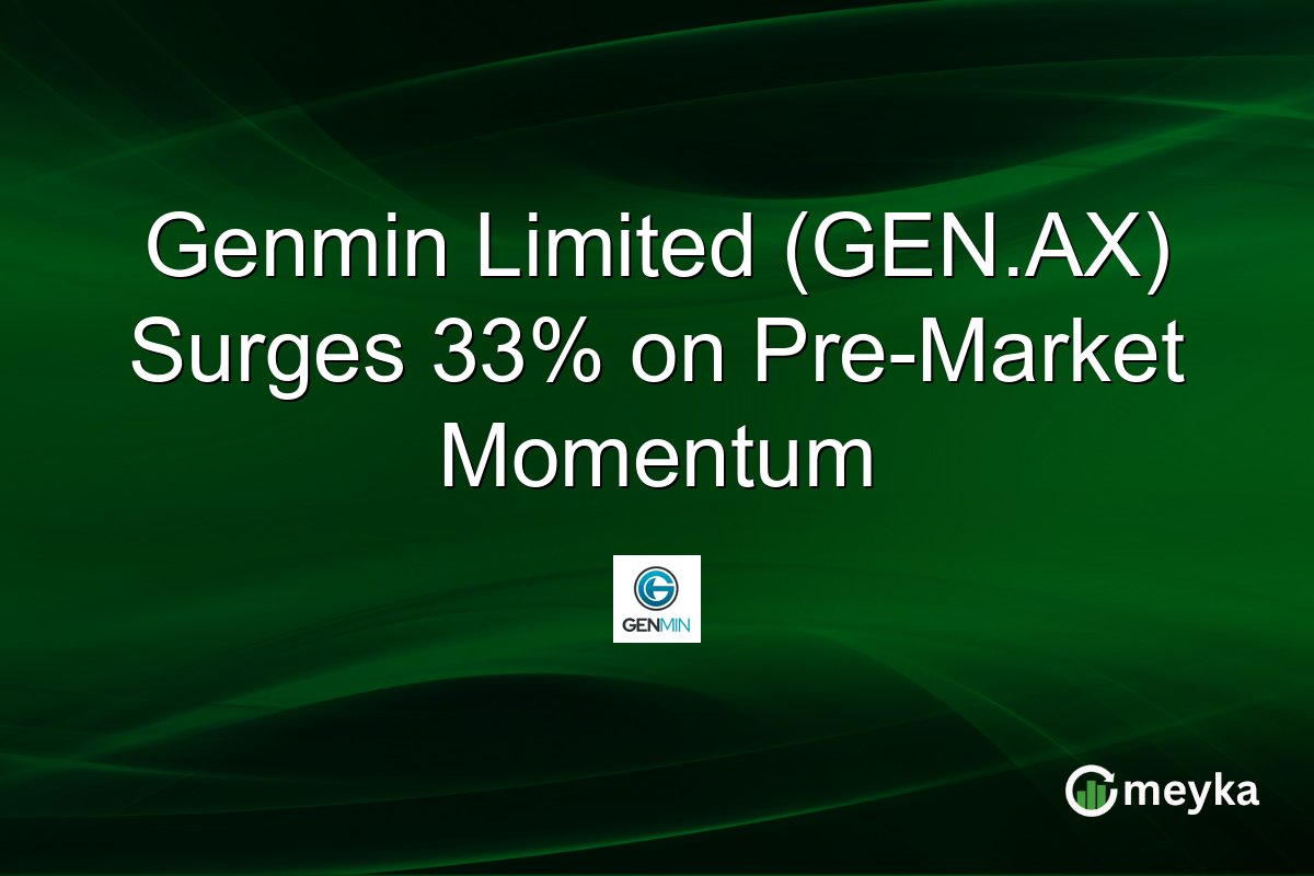 Genmin Limited (GEN.AX) Surges 33% on Pre-Market Momentum