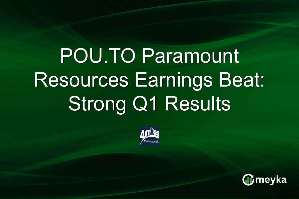 POU.TO Paramount Resources Earnings Beat: Strong Q1 Results
