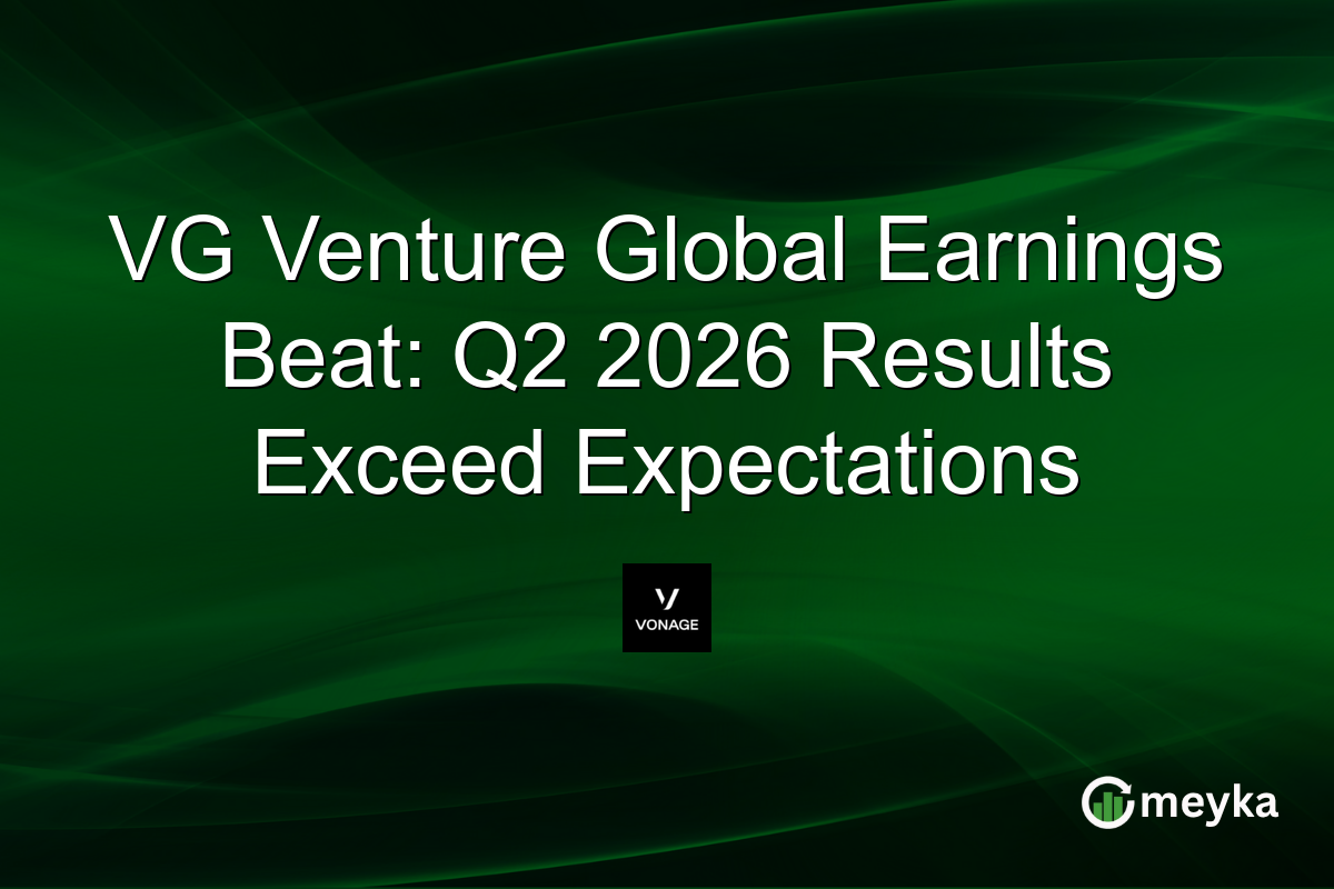 VG Venture Global Earnings Beat: Q2 2026 Results Exceed Expectations