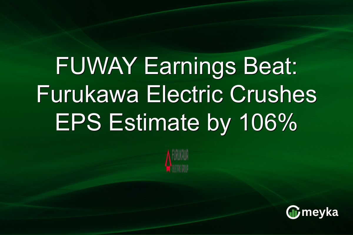FUWAY Earnings Beat: Furukawa Electric Crushes EPS Estimate by 106%