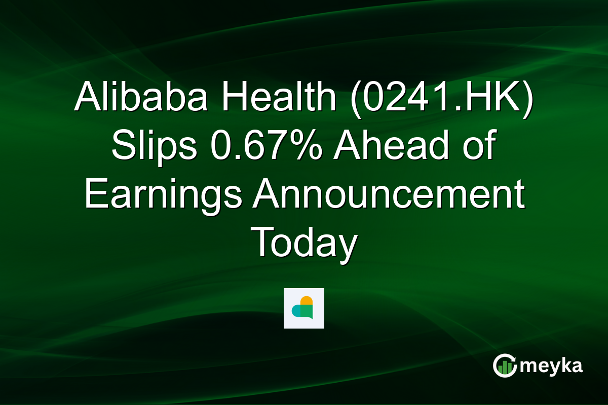 Alibaba Health (0241.HK) Slips 0.67% Ahead of Earnings Announcement Today