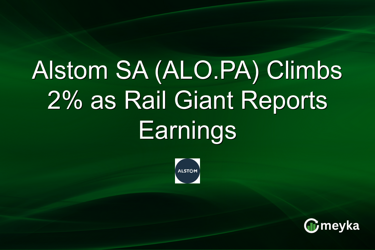 Alstom SA (ALO.PA) Climbs 2% as Rail Giant Reports Earnings