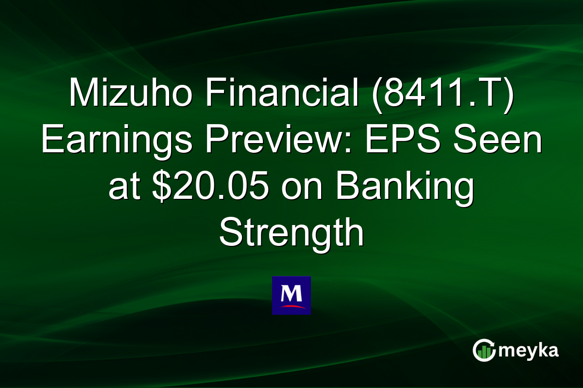 Mizuho Financial (8411.T) Earnings Preview: EPS Seen at $20.05 on Banking Strength