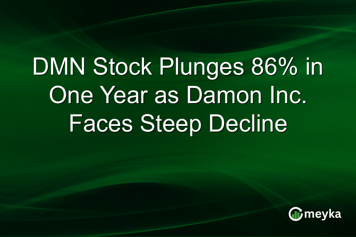 DMN Stock Plunges 86% in One Year as Damon Inc. Faces Steep Decline
