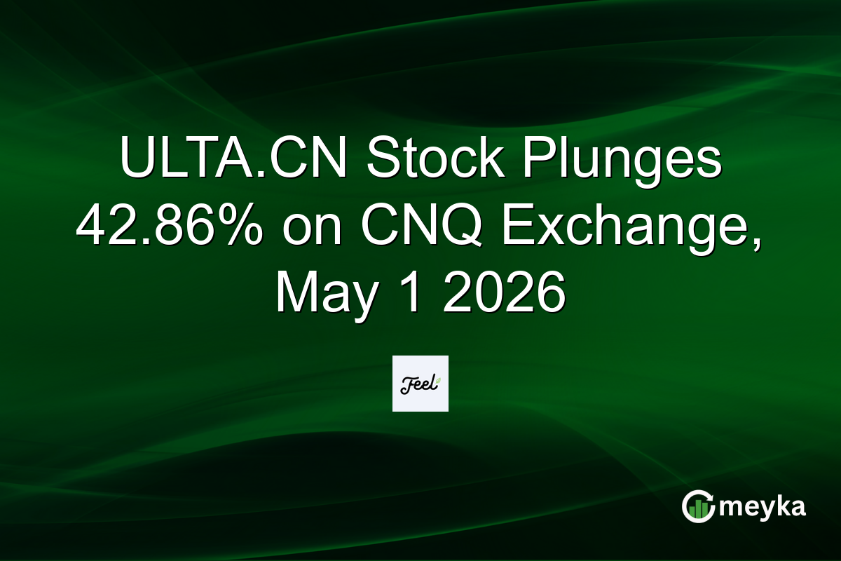 ULTA.CN Stock Plunges 42.86% on CNQ Exchange, May 1 2026