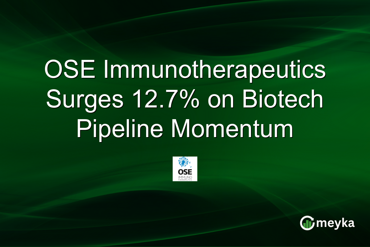 OSE Immunotherapeutics Surges 12.7% on Biotech Pipeline Momentum