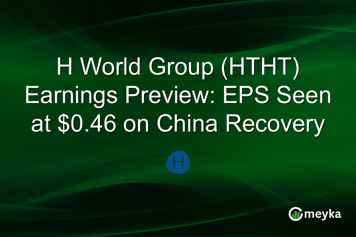 H World Group (HTHT) Earnings Preview: EPS Seen at $0.46 on China Recovery