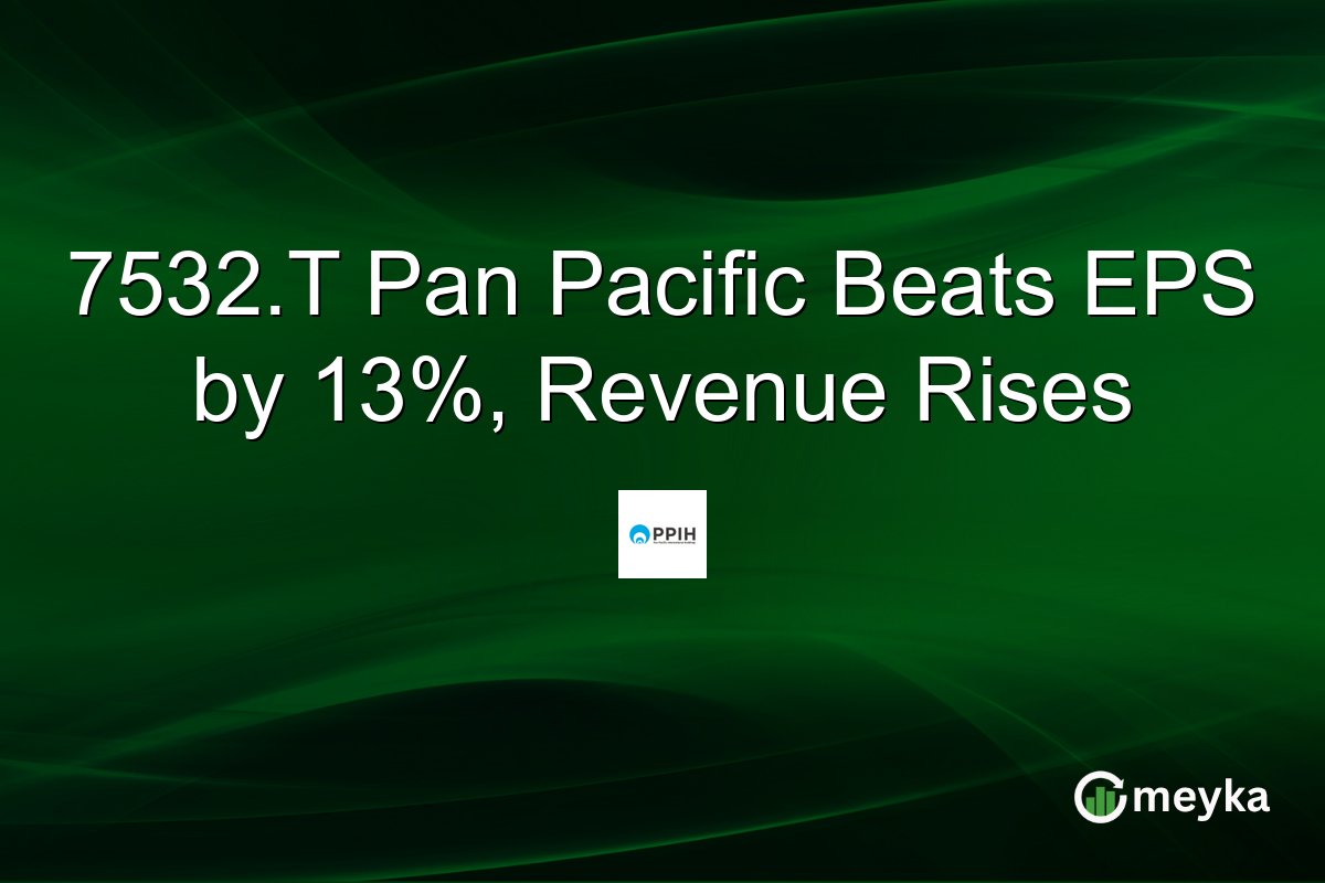 7532.T Pan Pacific Beats EPS by 13%, Revenue Rises