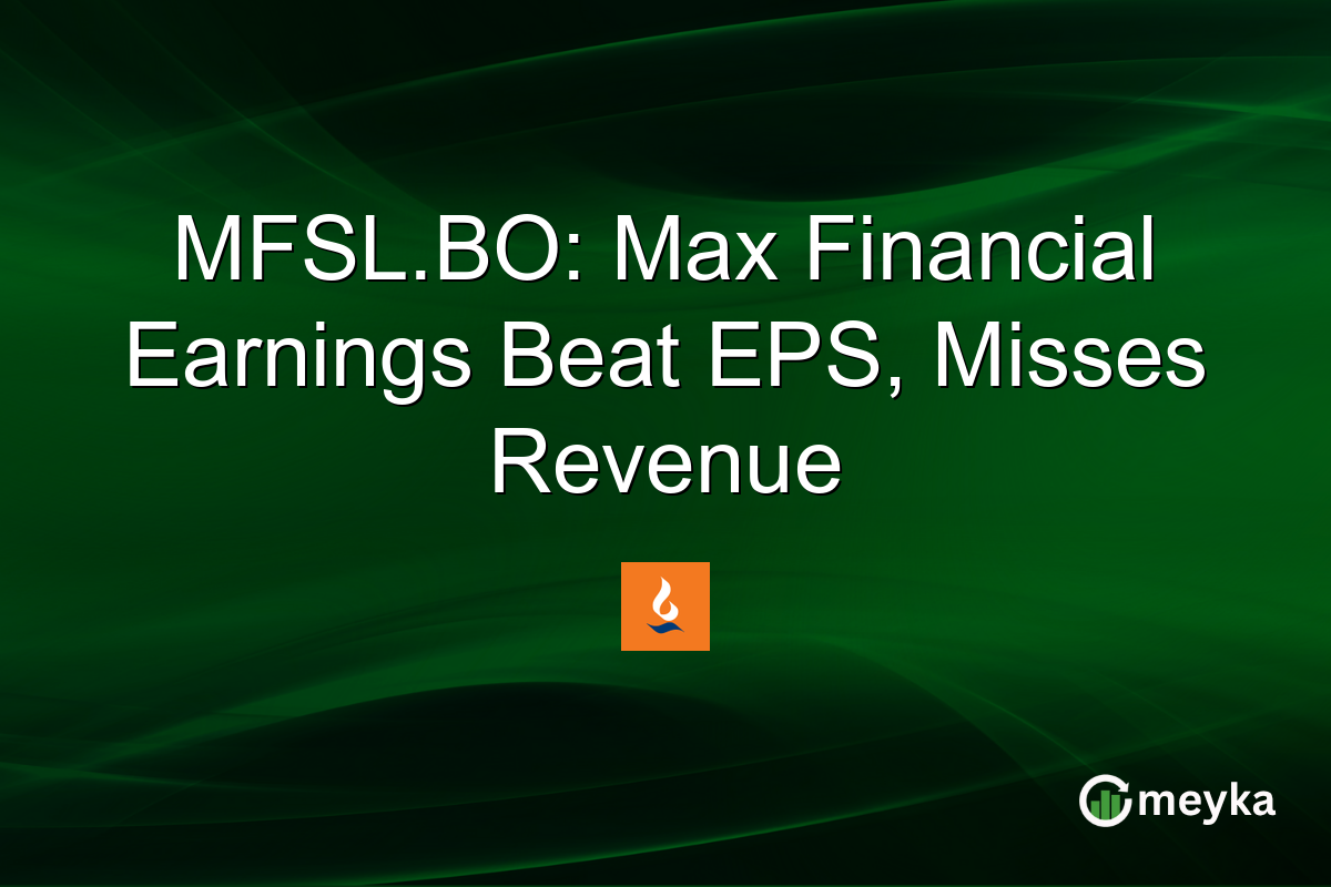 MFSL.BO: Max Financial Earnings Beat EPS, Misses Revenue