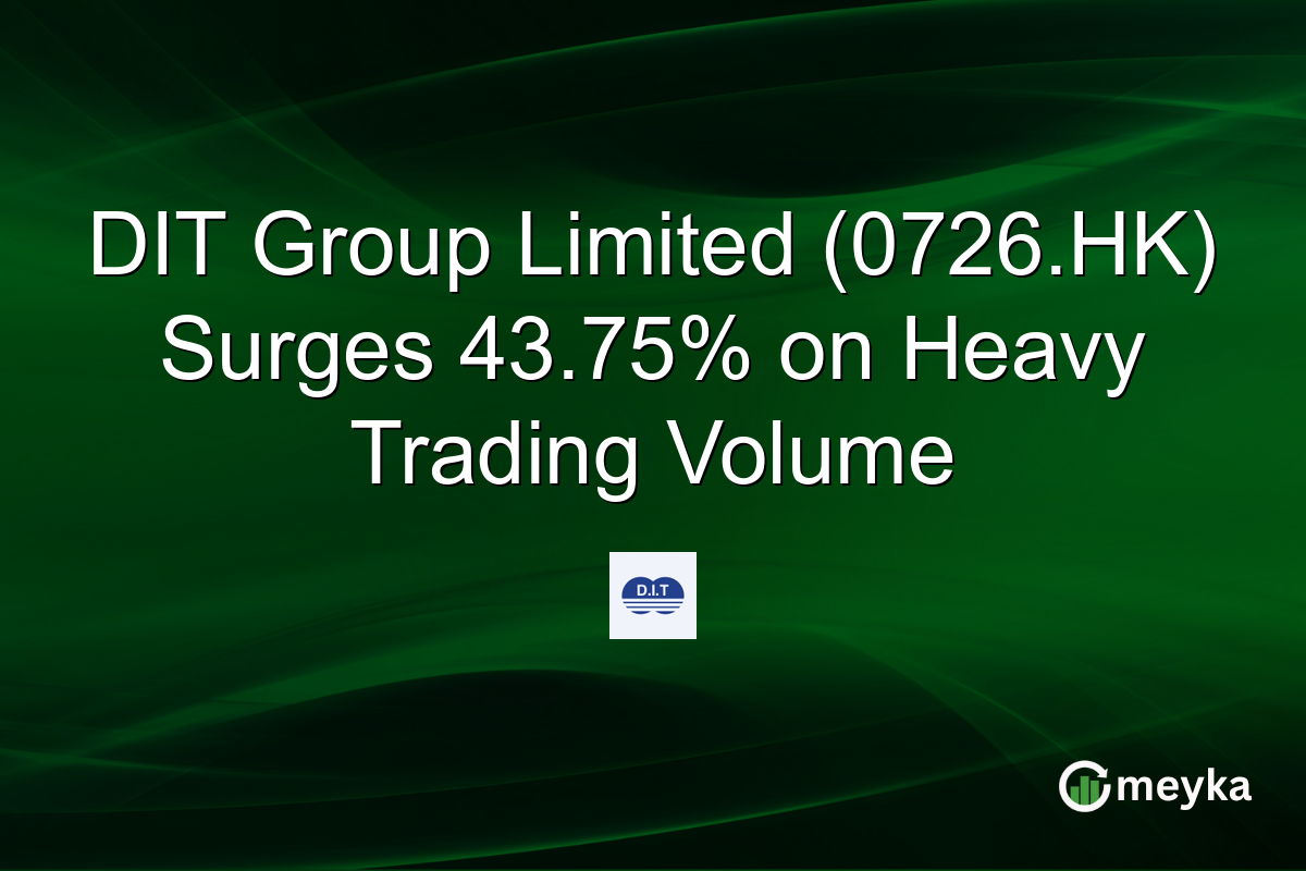 DIT Group Limited (0726.HK) Surges 43.75% on Heavy Trading Volume