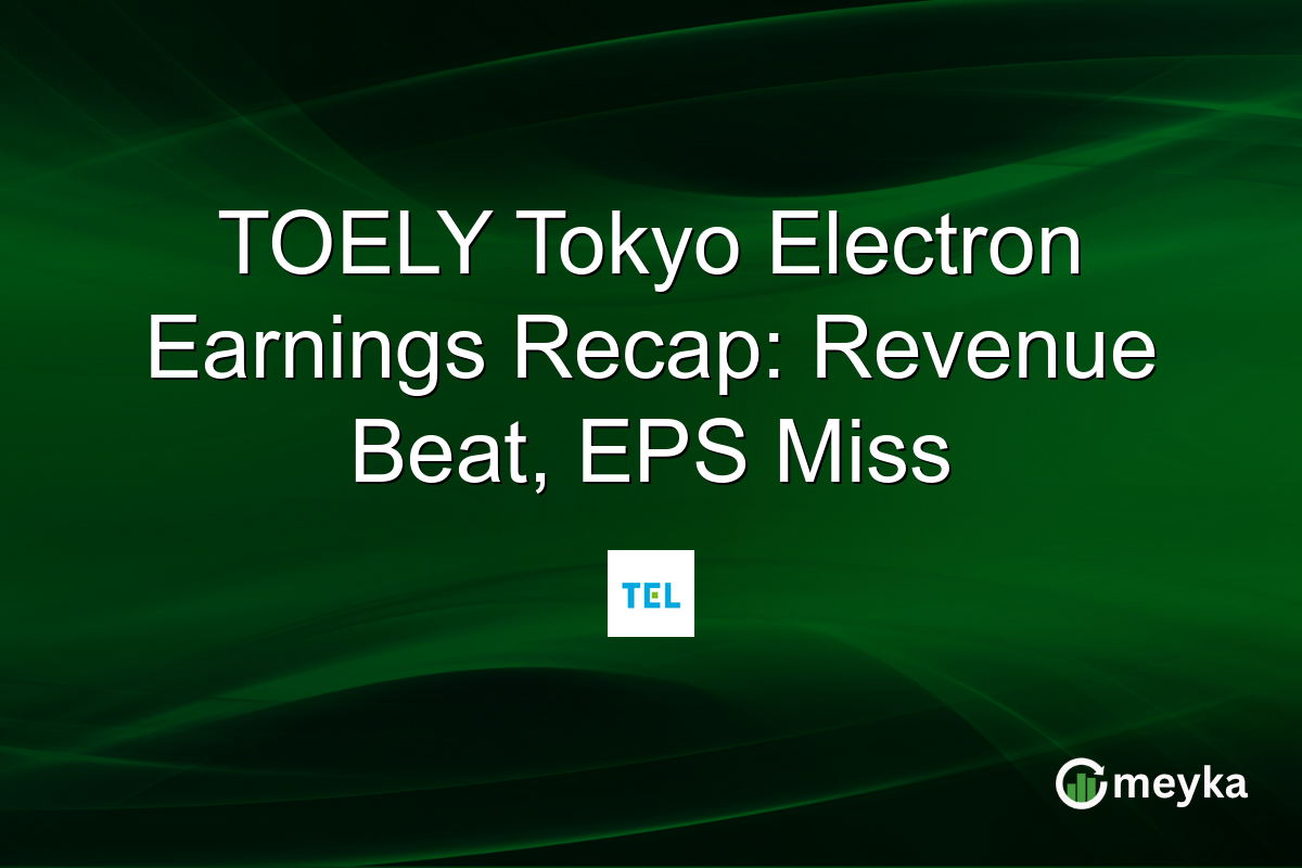 TOELY Tokyo Electron Earnings Recap: Revenue Beat, EPS Miss
