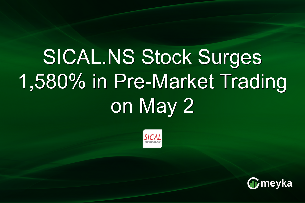 SICAL.NS Stock Surges 1,580% in Pre-Market Trading on May 2