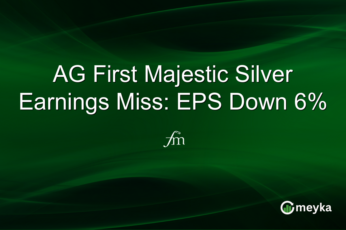 AG First Majestic Silver Earnings Miss: EPS Down 6%