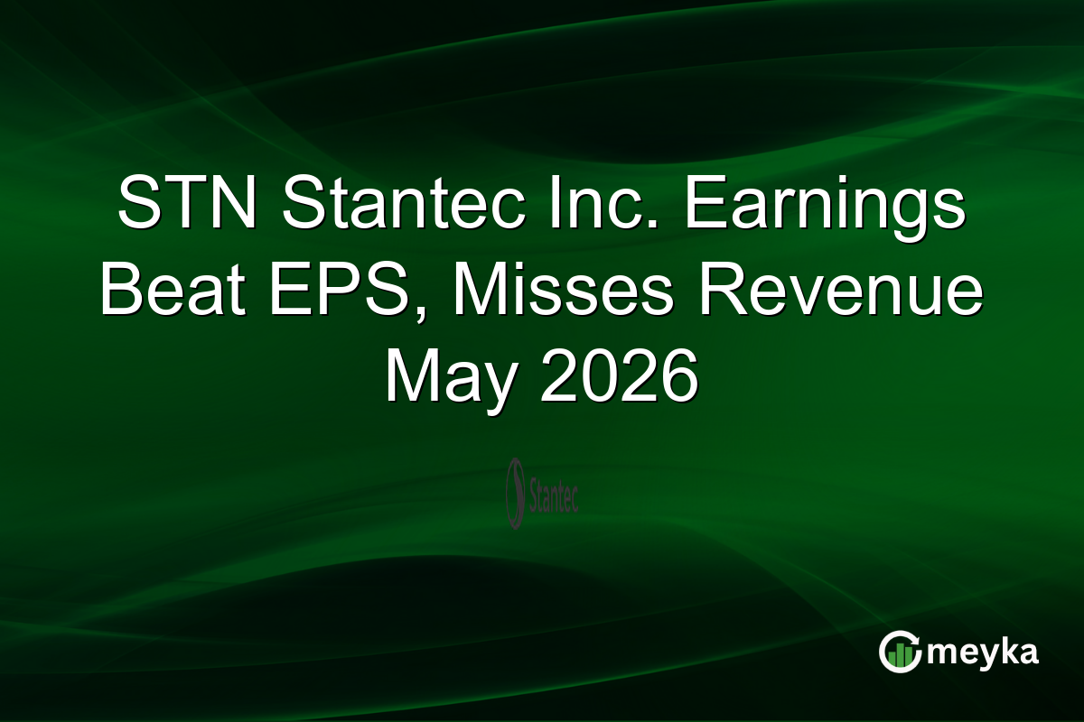 STN Stantec Inc. Earnings Beat EPS, Misses Revenue May 2026