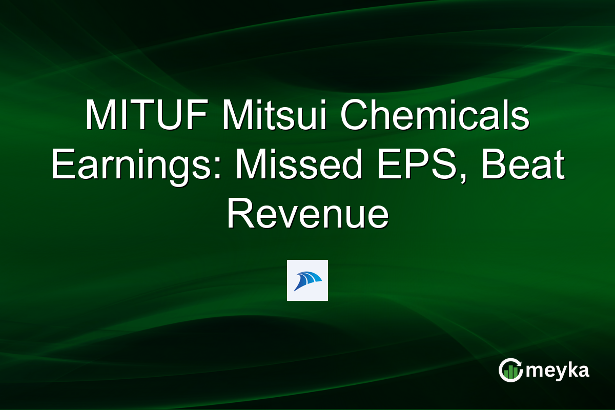 MITUF Mitsui Chemicals Earnings: Missed EPS, Beat Revenue