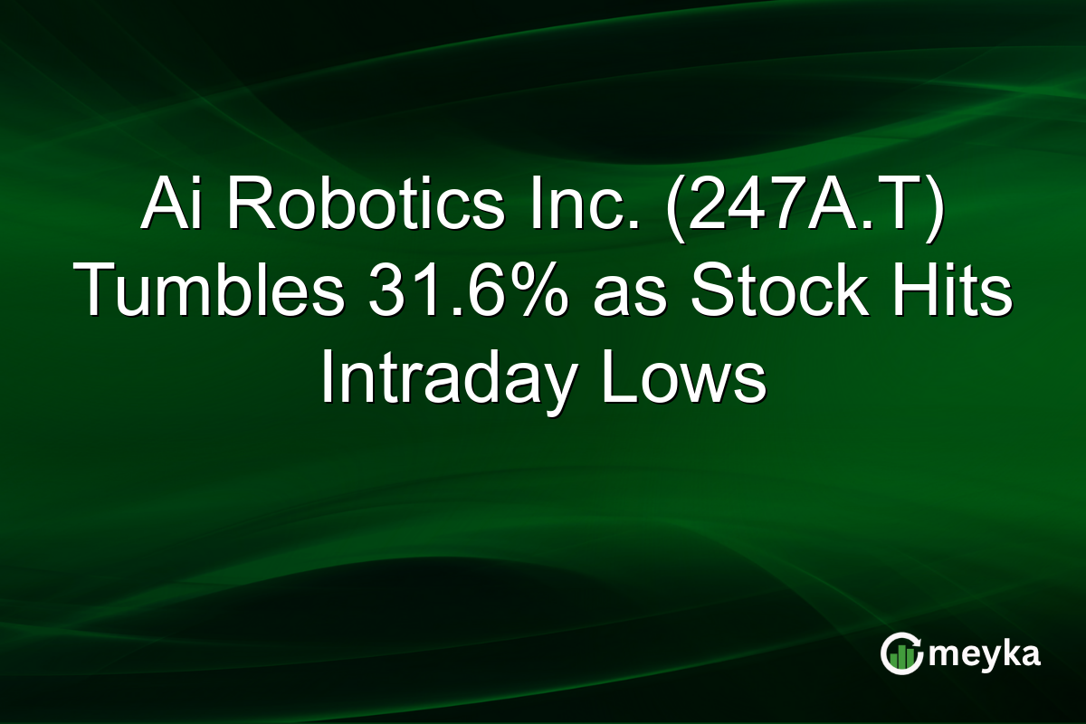 Ai Robotics Inc. (247A.T) Tumbles 31.6% as Stock Hits Intraday Lows