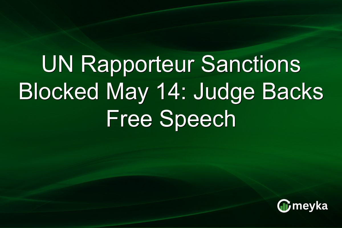 UN Rapporteur Sanctions Blocked May 14: Judge Backs Free Speech