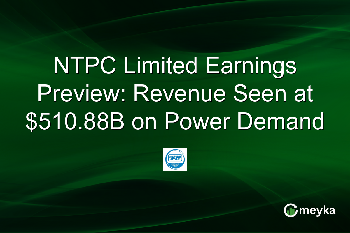 NTPC Limited Earnings Preview: Revenue Seen at $510.88B on Power Demand