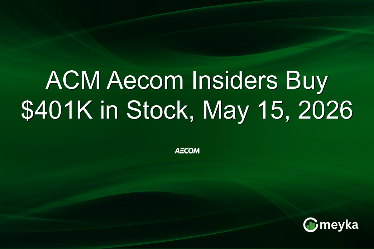 ACM Aecom Insiders Buy $401K in Stock, May 15, 2026