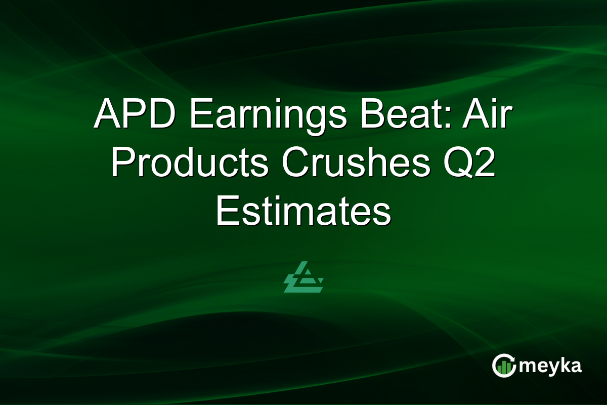 APD Earnings Beat: Air Products Crushes Q2 Estimates